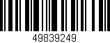 Código de barras (EAN, GTIN, SKU, ISBN): '49839249'