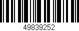 Código de barras (EAN, GTIN, SKU, ISBN): '49839252'