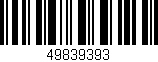 Código de barras (EAN, GTIN, SKU, ISBN): '49839393'