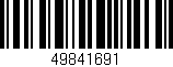 Código de barras (EAN, GTIN, SKU, ISBN): '49841691'