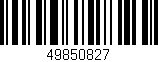 Código de barras (EAN, GTIN, SKU, ISBN): '49850827'