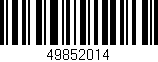 Código de barras (EAN, GTIN, SKU, ISBN): '49852014'