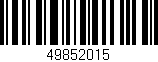 Código de barras (EAN, GTIN, SKU, ISBN): '49852015'