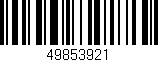 Código de barras (EAN, GTIN, SKU, ISBN): '49853921'