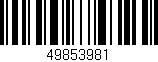 Código de barras (EAN, GTIN, SKU, ISBN): '49853981'