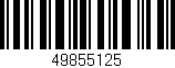 Código de barras (EAN, GTIN, SKU, ISBN): '49855125'