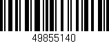 Código de barras (EAN, GTIN, SKU, ISBN): '49855140'