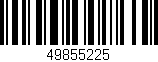 Código de barras (EAN, GTIN, SKU, ISBN): '49855225'