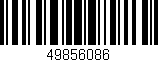 Código de barras (EAN, GTIN, SKU, ISBN): '49856086'