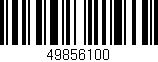 Código de barras (EAN, GTIN, SKU, ISBN): '49856100'