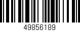 Código de barras (EAN, GTIN, SKU, ISBN): '49856189'