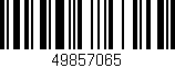 Código de barras (EAN, GTIN, SKU, ISBN): '49857065'