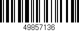 Código de barras (EAN, GTIN, SKU, ISBN): '49857136'