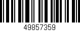 Código de barras (EAN, GTIN, SKU, ISBN): '49857359'