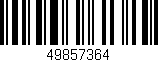 Código de barras (EAN, GTIN, SKU, ISBN): '49857364'