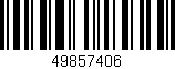 Código de barras (EAN, GTIN, SKU, ISBN): '49857406'