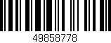 Código de barras (EAN, GTIN, SKU, ISBN): '49858778'