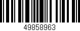 Código de barras (EAN, GTIN, SKU, ISBN): '49858963'