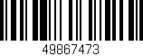 Código de barras (EAN, GTIN, SKU, ISBN): '49867473'
