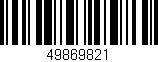Código de barras (EAN, GTIN, SKU, ISBN): '49869821'