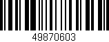 Código de barras (EAN, GTIN, SKU, ISBN): '49870603'