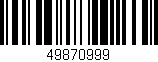 Código de barras (EAN, GTIN, SKU, ISBN): '49870999'