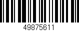 Código de barras (EAN, GTIN, SKU, ISBN): '49875611'