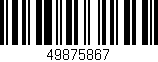 Código de barras (EAN, GTIN, SKU, ISBN): '49875867'