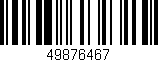 Código de barras (EAN, GTIN, SKU, ISBN): '49876467'