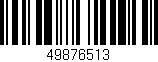 Código de barras (EAN, GTIN, SKU, ISBN): '49876513'