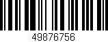 Código de barras (EAN, GTIN, SKU, ISBN): '49876756'