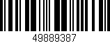 Código de barras (EAN, GTIN, SKU, ISBN): '49889387'