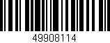 Código de barras (EAN, GTIN, SKU, ISBN): '49908114'