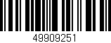 Código de barras (EAN, GTIN, SKU, ISBN): '49909251'