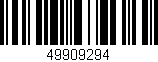 Código de barras (EAN, GTIN, SKU, ISBN): '49909294'