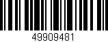 Código de barras (EAN, GTIN, SKU, ISBN): '49909481'