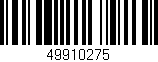 Código de barras (EAN, GTIN, SKU, ISBN): '49910275'