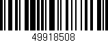Código de barras (EAN, GTIN, SKU, ISBN): '49918508'