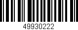 Código de barras (EAN, GTIN, SKU, ISBN): '49930222'