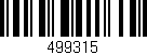 Código de barras (EAN, GTIN, SKU, ISBN): '499315'