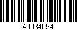 Código de barras (EAN, GTIN, SKU, ISBN): '49934694'