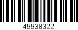 Código de barras (EAN, GTIN, SKU, ISBN): '49938322'
