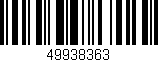 Código de barras (EAN, GTIN, SKU, ISBN): '49938363'
