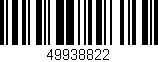 Código de barras (EAN, GTIN, SKU, ISBN): '49938822'