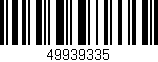 Código de barras (EAN, GTIN, SKU, ISBN): '49939335'
