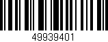 Código de barras (EAN, GTIN, SKU, ISBN): '49939401'