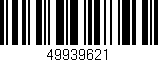 Código de barras (EAN, GTIN, SKU, ISBN): '49939621'