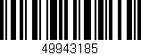 Código de barras (EAN, GTIN, SKU, ISBN): '49943185'