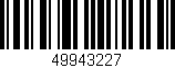 Código de barras (EAN, GTIN, SKU, ISBN): '49943227'