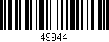 Código de barras (EAN, GTIN, SKU, ISBN): '49944'